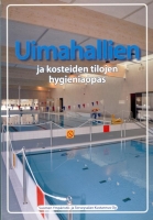 Uimahallien ja kosteiden tilojen hygieniaopas